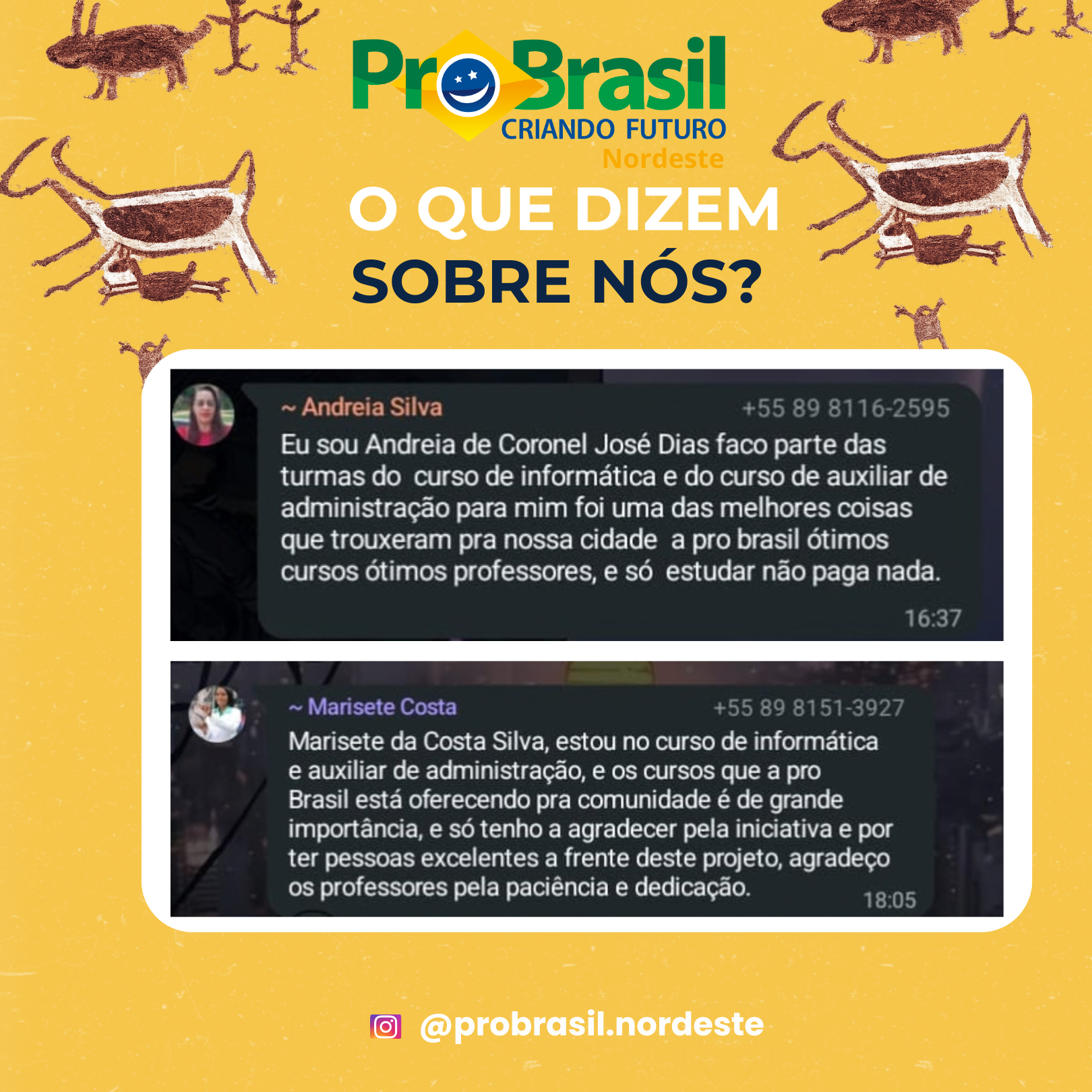 Depoimentos de participantes da ProBrasil Nordeste